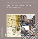 Borghi e borgate di Torino tra tutela e rilancio civle libro