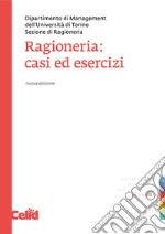 Ragioneria. Casi ed esercizi libro