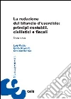 La redazione del bilancio d'esercizio: princìpi contabili, civilistici e fiscali. Teoria e casi libro