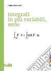 Integrali in più variabili, serie libro