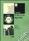 L'analisi di ciclo di vita degli edifici. Metodi, strumenti, casi di studio. Con CD-ROM libro