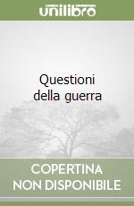 Questioni della guerra libro