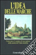 L'idea delle Marche libro