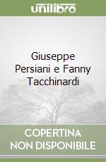 Giuseppe Persiani e Fanny Tacchinardi