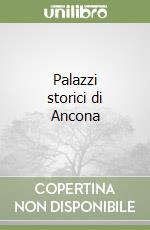 Palazzi storici di Ancona libro