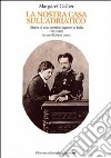 La nostra casa sull'Adriatico. Diario di una scrittrice inglese in Italia (1873-1885) libro