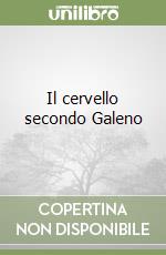 Il cervello secondo Galeno libro