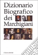 Dizionario biografico dei marchigiani libro