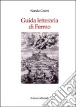 Guida letteraria di Fermo libro