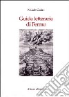 Guida letteraria di Fermo libro di Cecini Nando