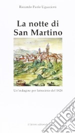 La notte di San Martino. Un'indagine per latrocinio del 1828