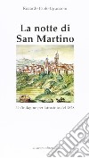 La notte di San Martino. Un'indagine per latrocinio del 1828 libro di Uguccioni Riccardo Paolo