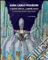 Gian Carlo Polidori (Urbino 1899-Pesaro 1962). Un grande ceramista, un grande maestro. Ediz. illustrata libro