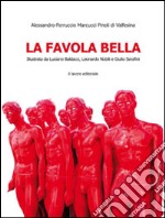 La favola bella