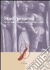 Studi pesaresi. Rivista della Società pesarese di studi storici (2015). Vol. 3 libro