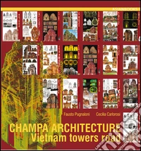 Cham architetture. A value for central Vietnam. Ediz. illustrata libro