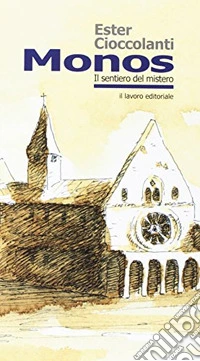 Monos. Il sentiero del mistero libro