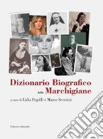 Dizionario biografico delle donne marchigiane (1815-2018) libro