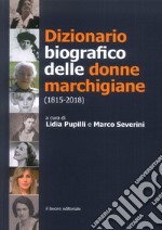 Dizionario biografico delle donne marchigiane (1815-2018) libro