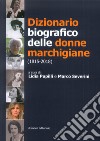 Dizionario biografico delle donne marchigiane (1815-2018) libro