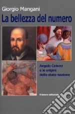 La bellezza del numero. Angelo Colocci e le origini dello stato nazione libro