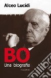 Bo. Una biografia libro