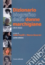 Dizionario biografico delle donne marchigiane (1815-2018) libro