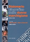 Dizionario biografico delle donne marchigiane (1815-2018) libro