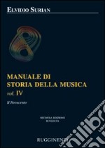 MANUALE DI STORIA DELLA MUSICA - VOLUME 4 libro usato