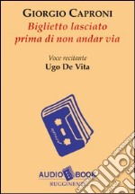 Biglietto lasciato prima di non andar via. Audiolibro libro