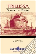 Sonetti e poesie. Audiolibro libro