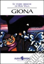 Giona. Le letture bibliche di don Antonio Villa. Audiolibro