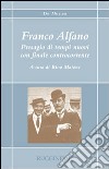 Franco Alfano. Presagio di tempi nuovi con finale controcorrente libro