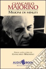 Milioni di minuti. Audiolibro