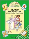 Io cresco con la musica. Corso di introduzione alla musica. Per la Scuola elementare. Vol. 4 libro di Pastormerlo Carla Rizzi Elena