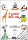 Il giardino delle note. Piccole storie da mimare, cantare, suonare e... Colorare con chitarra, pianoforte e flauto. Con audiocassetta libro