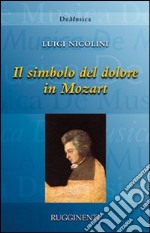 Il simbolo del dolore in Mozart