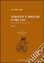 Versetti e preludi d'organo sulle melodie del «Cantemus Domino». Vol. 3 libro