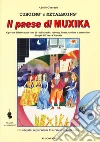 Il paese di muxika. Con CD-Audio libro