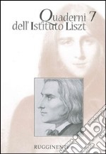 Quaderni dell'Istituto Liszt. Vol. 7