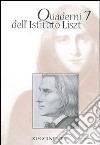 Quaderni dell'Istituto Liszt. Vol. 7 libro