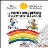 Il ponte dell'affido (il capomastro di Bensistà). Con CD Audio libro di Giacomelli Nini