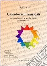 Caleidocicli musicali. Simmetrie infrante dei suoni libro