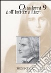 Quaderni dell'Istituto Liszt. Vol. 9 libro