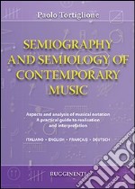 Semiography and semiology of contemporary music. Ediz. italiana, inglese, francese e tedesca libro