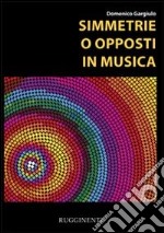 Simmetrie o opposti in musica