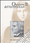 Quaderni dell'Istituto Liszt. Vol. 11 libro