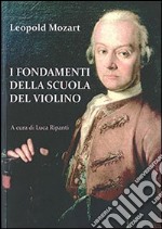 I fondamenti della scuola del violino libro