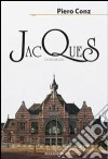 Jacques. Con CD Audio libro