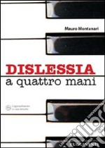 Dislessia a quattro mani libro